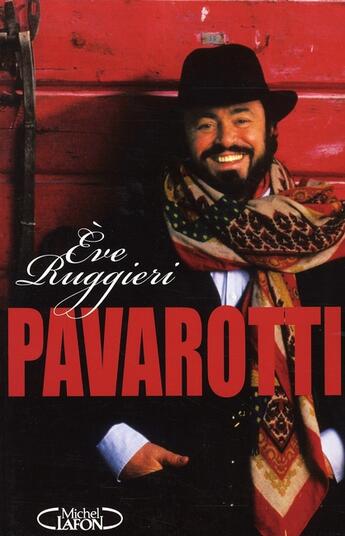 Couverture du livre « Luciano Pavarotti, il divo » de Eve Ruggieri aux éditions Michel Lafon