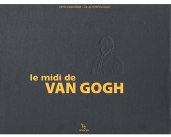 Couverture du livre « Midi de van gogh » de Coutagne aux éditions Cres