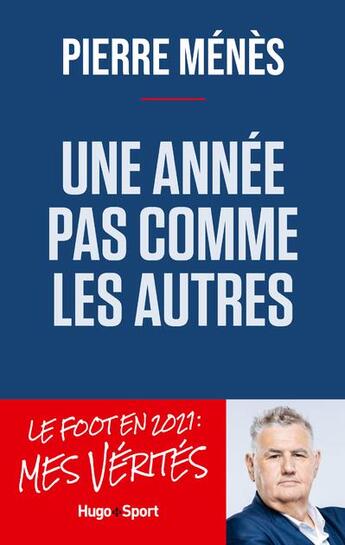 Couverture du livre « Une année pas comme les autres » de Pierre Menes aux éditions Hugo Sport