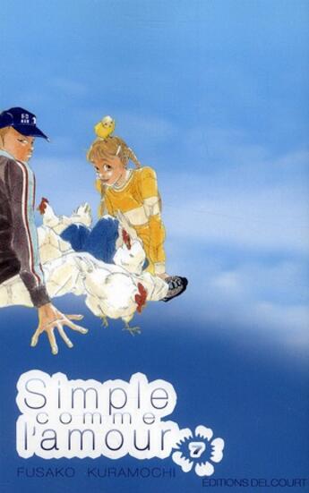 Couverture du livre « Simple comme l'amour Tome 7 » de Fusako Kuramochi aux éditions Delcourt