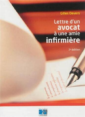 Couverture du livre « Lettre d'un avocat a une amie infirmiere - 2eme edition » de Devers/Gilles aux éditions Lamarre