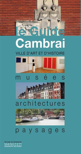 Couverture du livre « Cambrai » de  aux éditions Editions Du Patrimoine