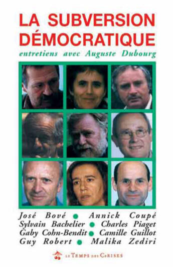 Couverture du livre « La subversion démocratique ; entretien avec Auguste Dubourg » de Auguste Dubourg aux éditions Le Temps Des Cerises