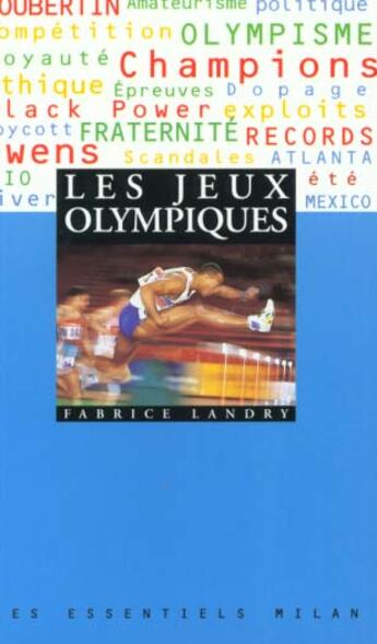 Couverture du livre « Les Jeux Olympiques » de Fabrice Landry aux éditions Milan