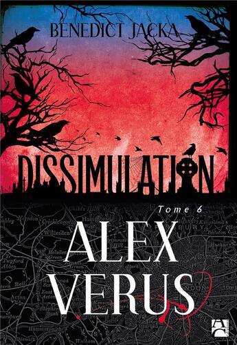 Couverture du livre « Alex Verus t.6 : dissimulation » de Benedict Jacka aux éditions Anne Carriere