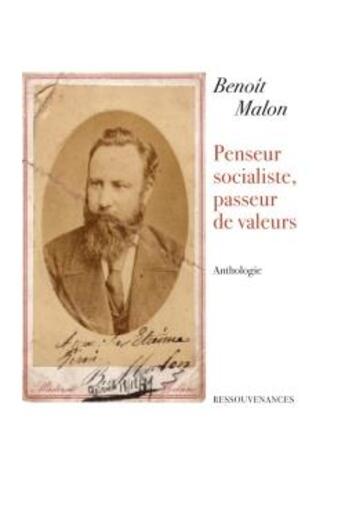 Couverture du livre « Penseur socialiste, passeur de valeurs » de Malon-B aux éditions Ressouvenances