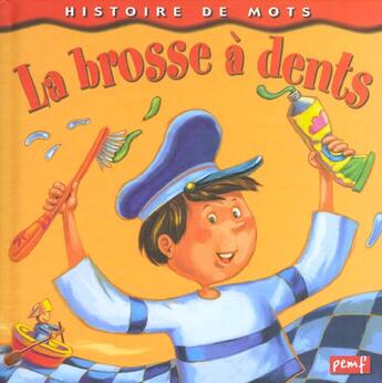 Couverture du livre « La brosse à dents » de  aux éditions Pemf