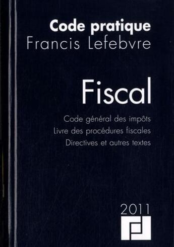 Couverture du livre « Code fiscal (édition 2011) » de Mauricio Rosencof aux éditions Lefebvre