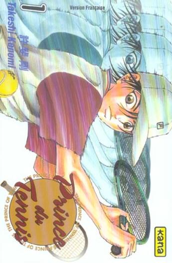 Couverture du livre « Prince du tennis Tome 1 » de Takeshi Konomi aux éditions Kana