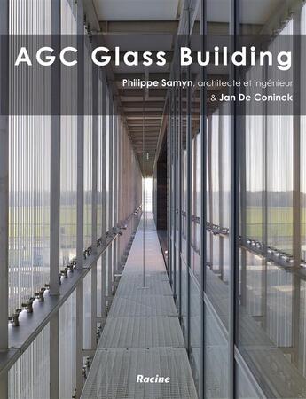 Couverture du livre « AGC Glass Building » de Philippe Samyn et Jan De Coninck aux éditions Editions Racine