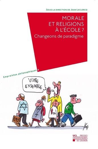 Couverture du livre « Morale et religions a l'ecole? changeons de paradigme » de  aux éditions Pu De Louvain