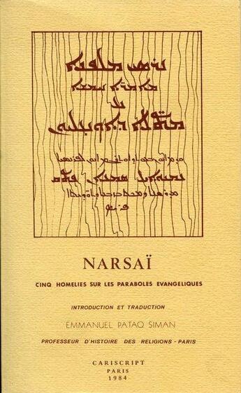 Couverture du livre « Narsaï ; cinq homélies sur les paraboles évangeliques » de Pataq Siman aux éditions Cariscript