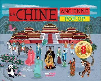 Couverture du livre « La Chine ancienne pop-up » de David Hawcock aux éditions Nuinui Jeunesse