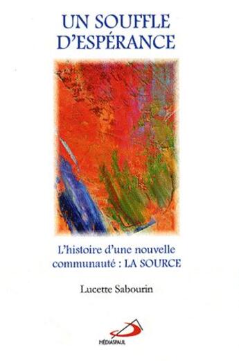 Couverture du livre « Un souffle d'espérance » de Lucette Sabourin aux éditions Mediaspaul