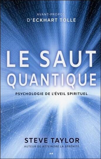 Couverture du livre « Le saut quantique ; psychologie de l'éveil spirituel » de Steve Taylor aux éditions Ada