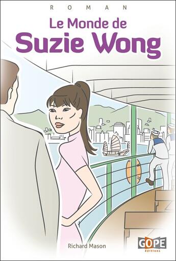 Couverture du livre « Le monde de Suzie Wong » de Richard Mason aux éditions Gope