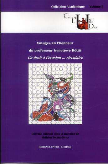 Couverture du livre « Voyages en l'honneur du professeur Geneviève Koubi ; un droit a l'évasion...circulaire » de Mathieu Touzeil-Divina aux éditions Epitoge