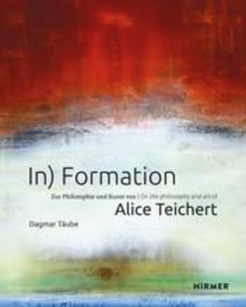 Couverture du livre « In) formation: alice teichert » de Taube Dagmar aux éditions Hirmer