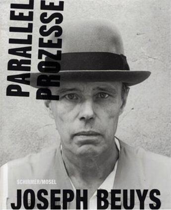 Couverture du livre « Joseph Beuys : parallel processes » de Gottfried Boehm aux éditions Schirmer Mosel