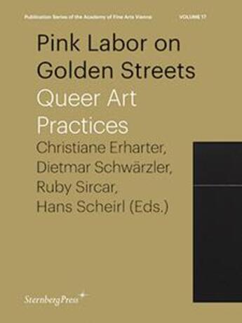 Couverture du livre « Pink labor on golden streets ; queer art practices » de  aux éditions Sternberg Press