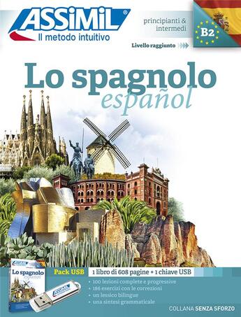 Couverture du livre « Lo spagnolo ; principianti & intermedi ; B2 » de Francisco Javier Anton Martinez aux éditions Assimil