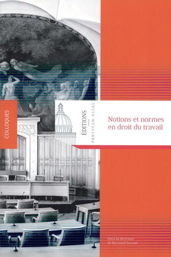 Couverture du livre « Notions et normes en droit du travail » de Teyssie/Bernard aux éditions Pantheon-assas