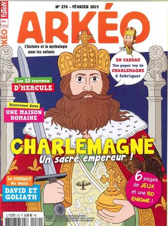 Couverture du livre « Arkeo junior n 270 sacre charlemagne - fevrier 2019 » de  aux éditions Arkeo Junior