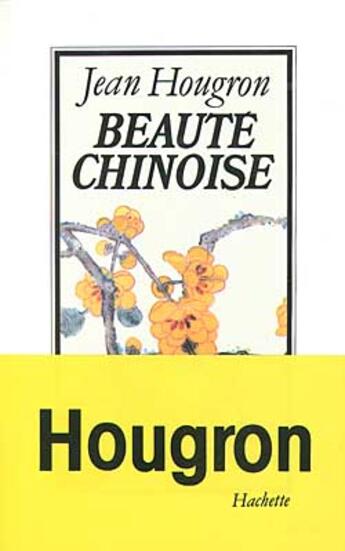 Couverture du livre « Beauté chinoise » de Jean Hougron aux éditions Hachette Litteratures