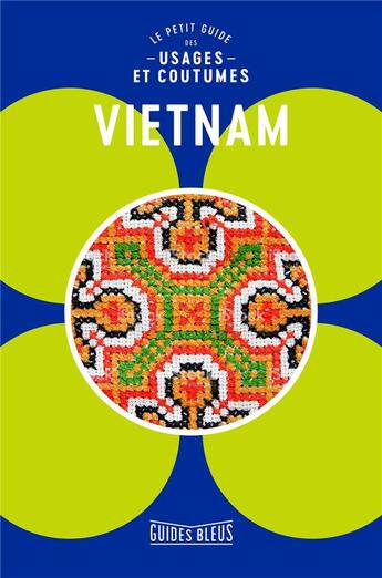 Couverture du livre « Vietnam, le petit guide des usages et coutumes » de Collectif Hachette aux éditions Hachette Tourisme