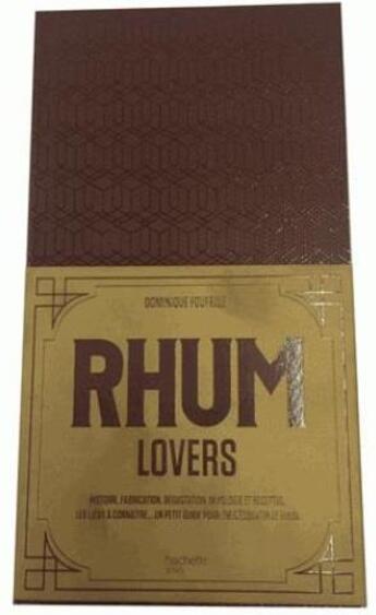 Couverture du livre « Rhum lovers » de Dominique Foufelle aux éditions Hachette Pratique