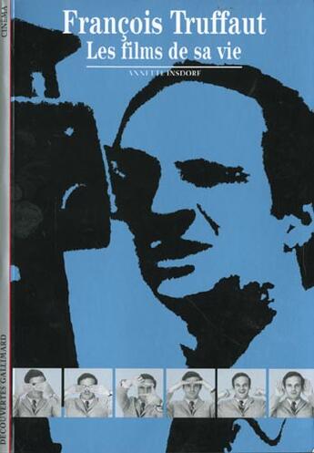 Couverture du livre « Francois truffaut - les films de sa vie » de Annette Insdorf aux éditions Gallimard