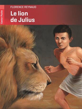 Couverture du livre « Le lion de Julius » de Florence Reynaud aux éditions Pere Castor