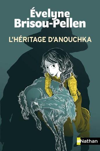 Couverture du livre « L'héritage d'Anouchka » de Evelyne Brisou-Pellen et Nancy Pena aux éditions Nathan