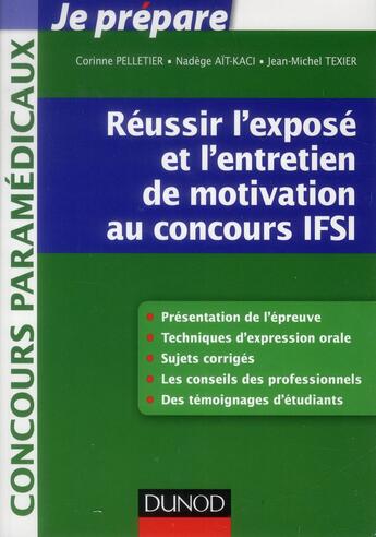 Couverture du livre « Je prépare ; réussir l'exposé et l'entretien de motivation au concours IFSI » de Corinne Pelletier et Nadege Ait-Kaci aux éditions Dunod