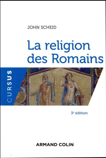Couverture du livre « La religion des romains (3e édition) » de John Scheid aux éditions Armand Colin