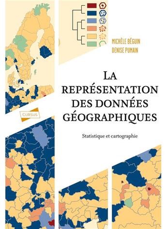 Couverture du livre « La représentation des données géographiques : statistique et cartographie (4e édition) » de Michele Beguin et Denise Pumain aux éditions Armand Colin