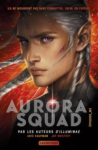 Couverture du livre « Aurora Squad Tome 2 » de Amie Kaufman et Jay Kristoff aux éditions Casterman