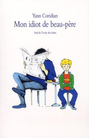 Couverture du livre « Mon idiot de beau pere » de Coridian Yann aux éditions Ecole Des Loisirs