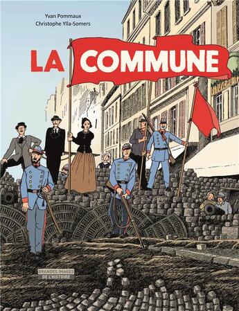 Couverture du livre « La commune » de Christophe Ylla-Somers et Yvan Pommaux aux éditions Ecole Des Loisirs