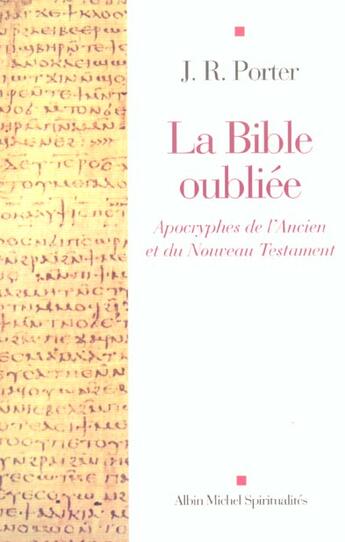 Couverture du livre « La Bible Oubliee » de Porter-J.R aux éditions Albin Michel