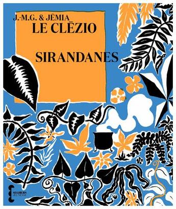 Couverture du livre « Sirandanes » de Jean-Marie Gustave Le Clezio et Jemia Le Clezio aux éditions Seghers