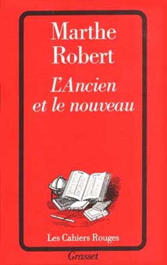 Couverture du livre « L'ancien et le nouveau » de Michel Robert aux éditions Grasset