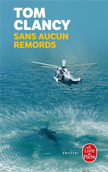 Couverture du livre « Sans aucun remords » de Tom Clancy aux éditions Le Livre De Poche