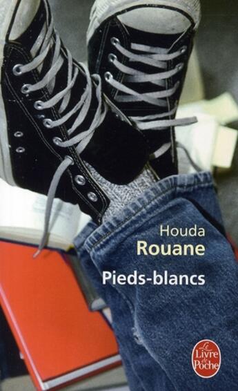 Couverture du livre « Pieds blancs » de Rouane-H aux éditions Le Livre De Poche