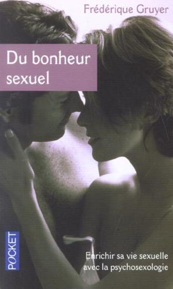 Couverture du livre « Du Bonheur Sexuel » de Frederique Gruyer aux éditions Pocket