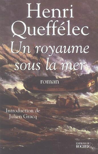 Couverture du livre « Un royaume sous la mer » de Queffelec/Gracq aux éditions Rocher