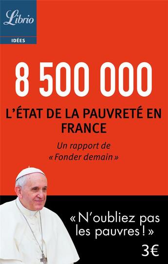 Couverture du livre « 8 500 000 ; l'état de la pauvrété en France ; un rapport de 