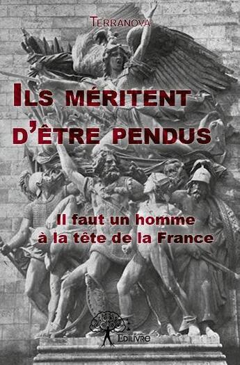 Couverture du livre « Ils méritent d'être pendus » de Terranova aux éditions Edilivre