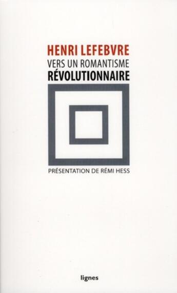 Couverture du livre « Vers un romantisme révolutionnaire » de Henri Lefebvre aux éditions Nouvelles Lignes