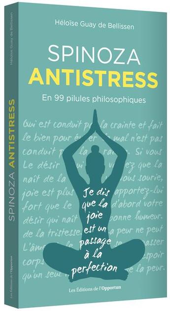 Couverture du livre « Spinoza antistress » de  aux éditions L'opportun